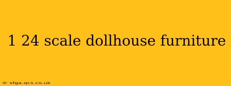 1 24 scale dollhouse furniture