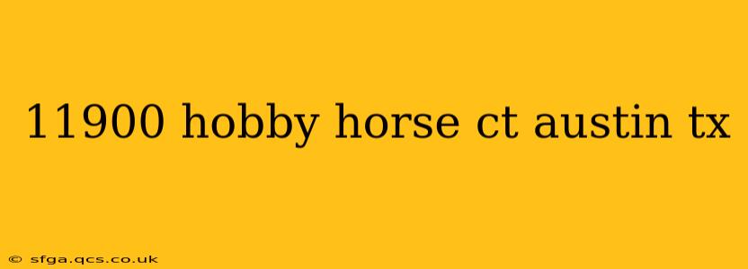 11900 hobby horse ct austin tx