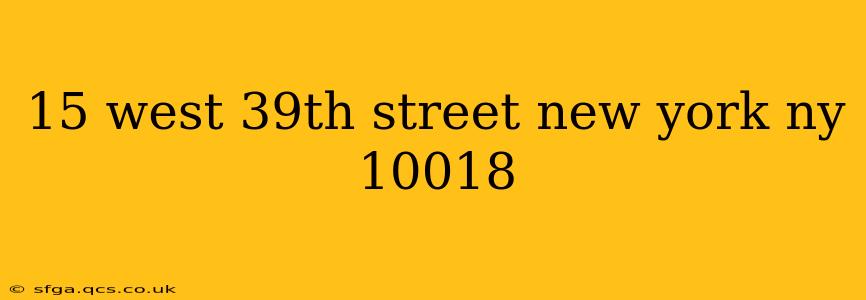 15 west 39th street new york ny 10018