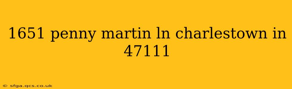 1651 penny martin ln charlestown in 47111