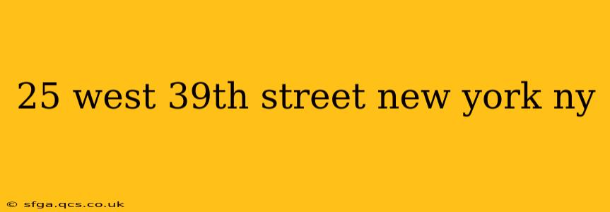 25 west 39th street new york ny