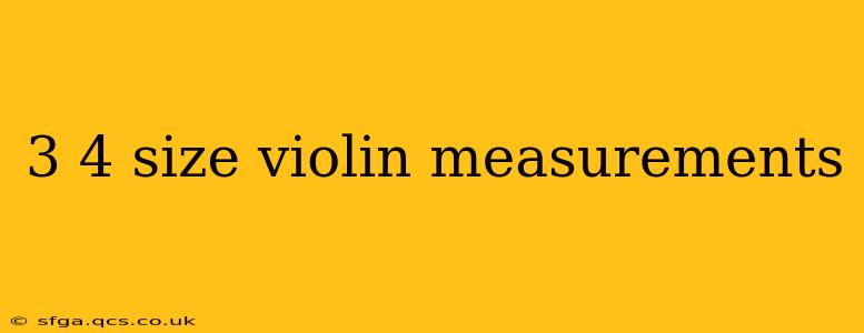 3 4 size violin measurements