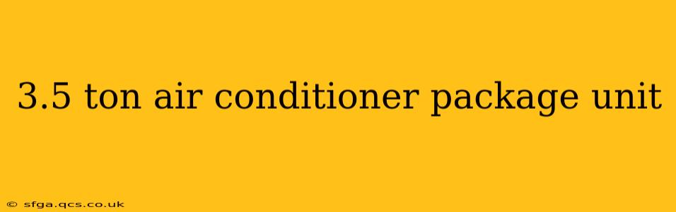 3.5 ton air conditioner package unit