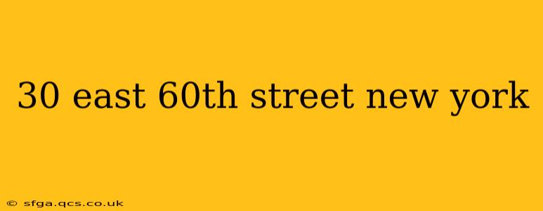 30 east 60th street new york