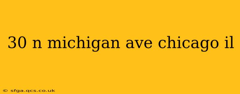 30 n michigan ave chicago il
