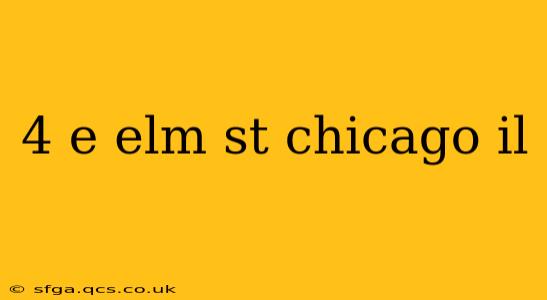 4 e elm st chicago il