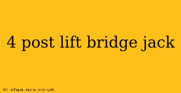 4 post lift bridge jack
