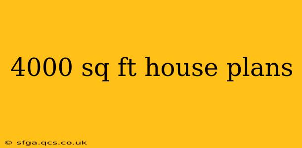 4000 sq ft house plans