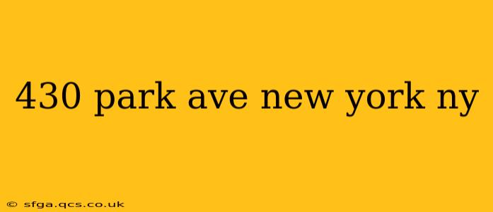 430 park ave new york ny