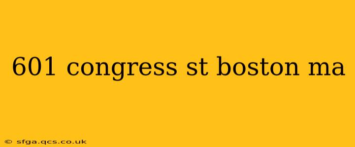601 congress st boston ma
