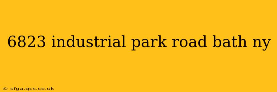 6823 industrial park road bath ny