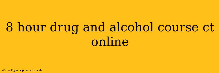 8 hour drug and alcohol course ct online