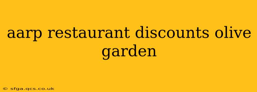 aarp restaurant discounts olive garden