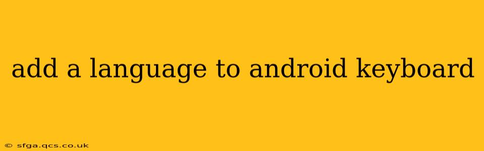 add a language to android keyboard