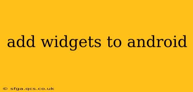 add widgets to android