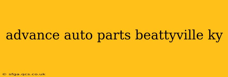 advance auto parts beattyville ky