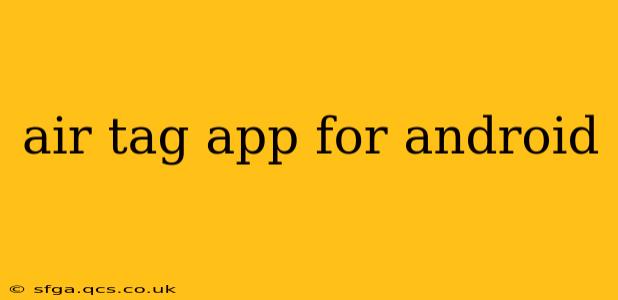 air tag app for android