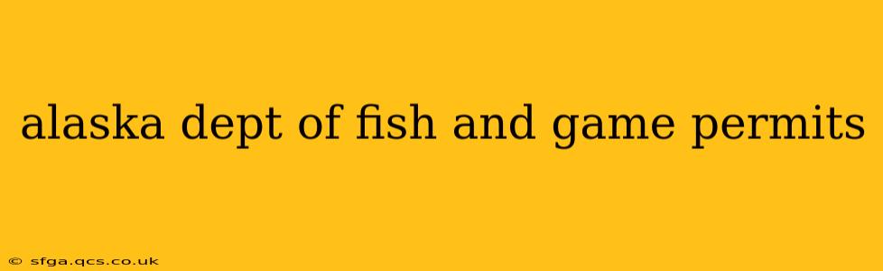 alaska dept of fish and game permits