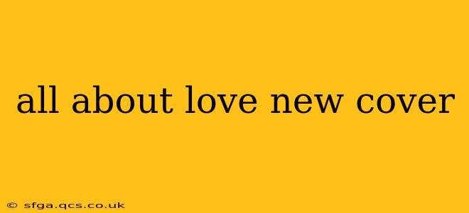 all about love new cover