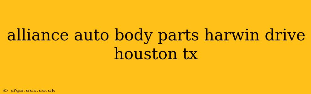 alliance auto body parts harwin drive houston tx