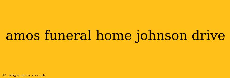 amos funeral home johnson drive