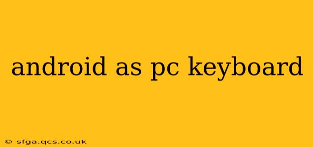 android as pc keyboard