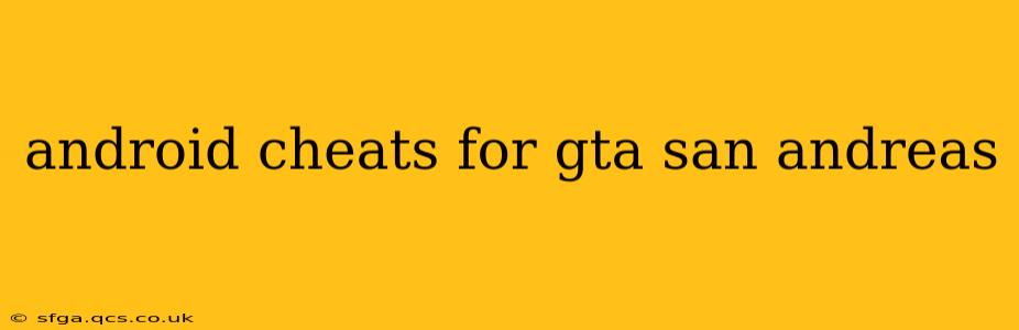 android cheats for gta san andreas