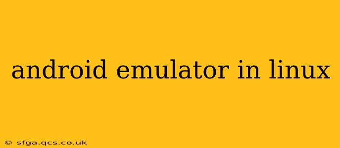 android emulator in linux
