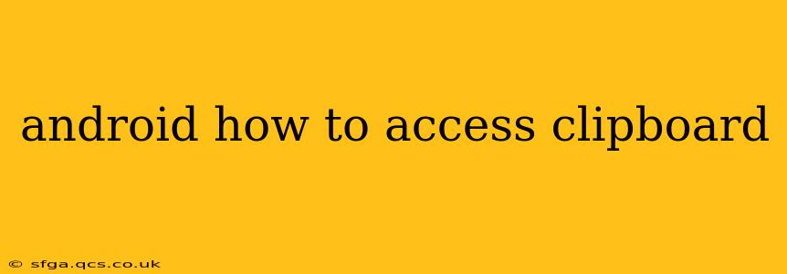 android how to access clipboard