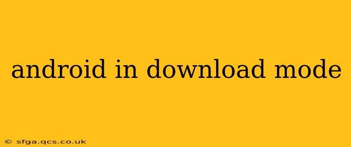 android in download mode