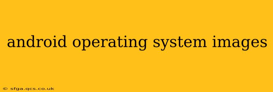 android operating system images
