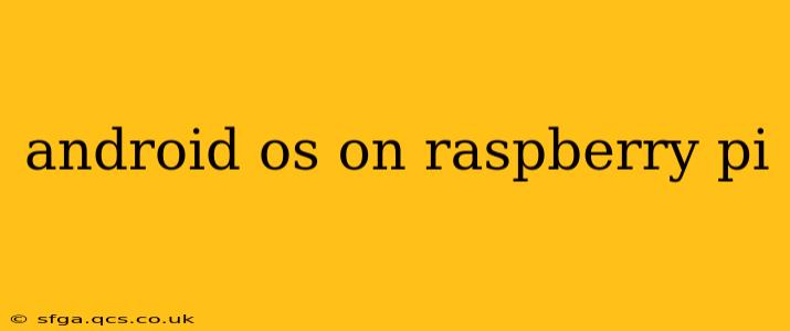 android os on raspberry pi