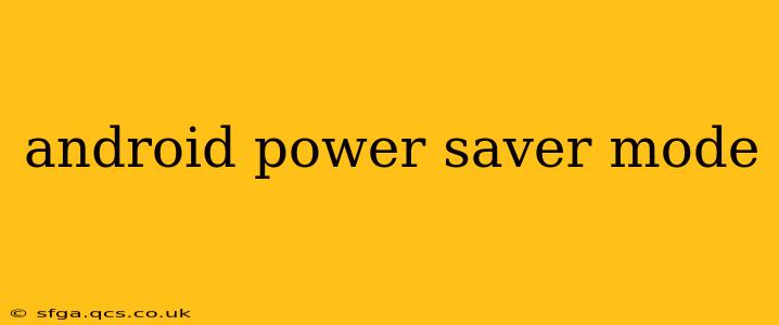 android power saver mode