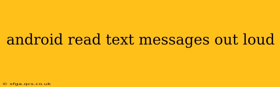 android read text messages out loud