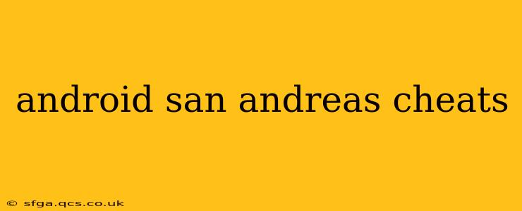 android san andreas cheats