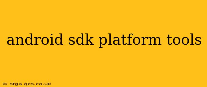 android sdk platform tools