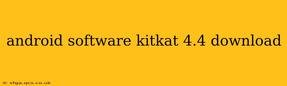 android software kitkat 4.4 download