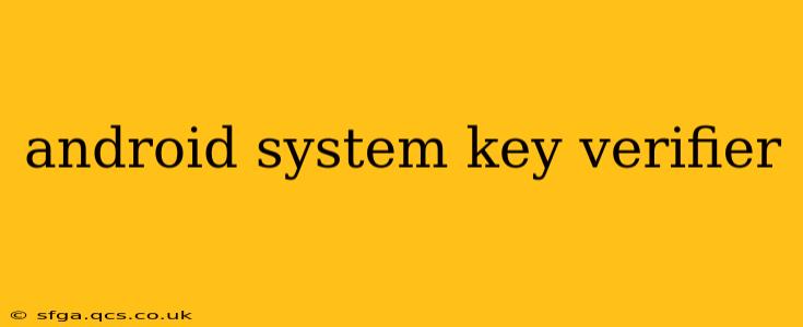 android system key verifier