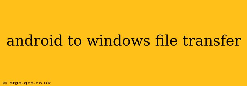 android to windows file transfer