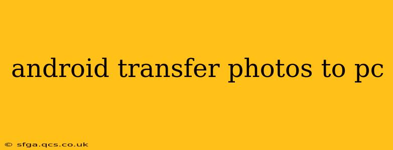 android transfer photos to pc