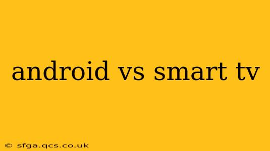 android vs smart tv
