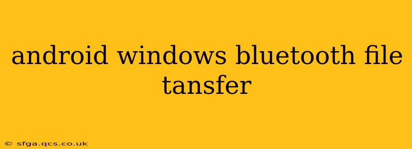 android windows bluetooth file tansfer