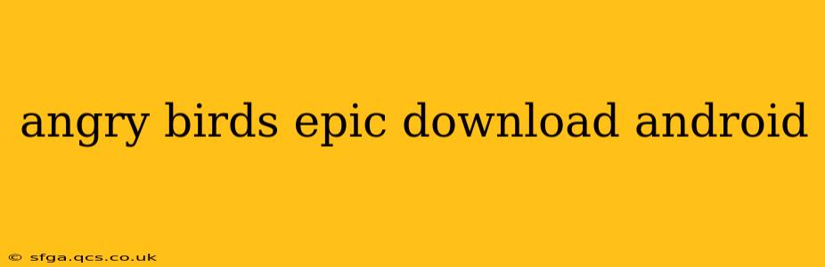 angry birds epic download android
