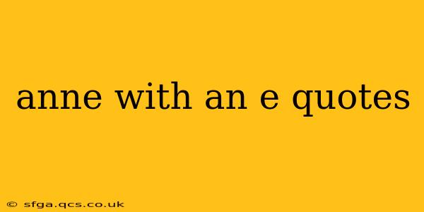 anne with an e quotes
