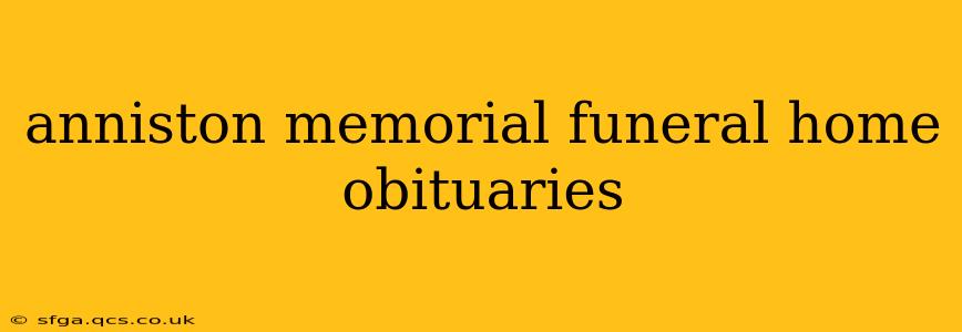 anniston memorial funeral home obituaries