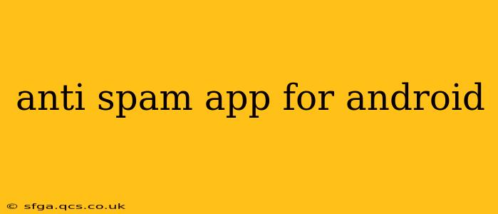anti spam app for android
