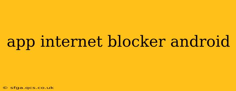 app internet blocker android