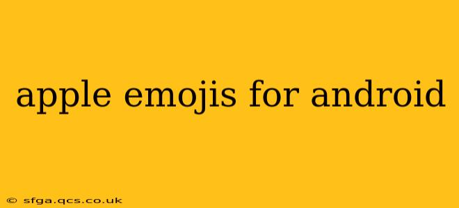 apple emojis for android