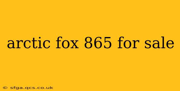 arctic fox 865 for sale