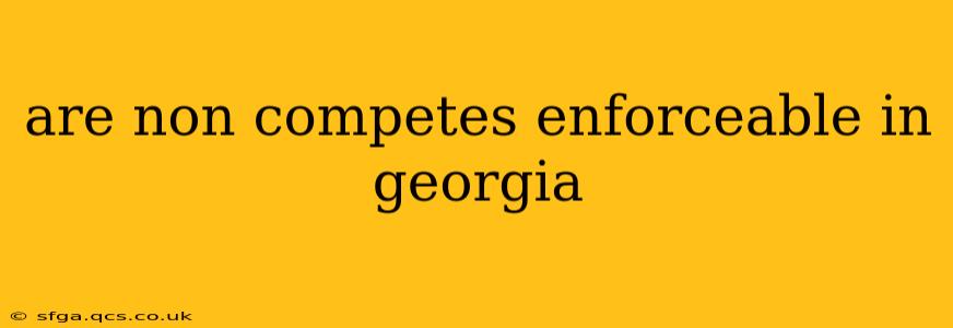 are non competes enforceable in georgia